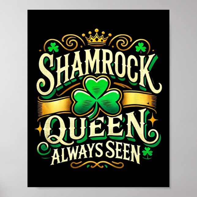 St Patricks Day Women Shamrock Queen Saint Patrick Poster (Front)
