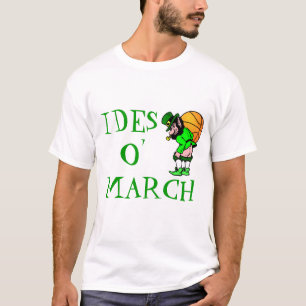St Patrick's IDES O' MARCH Leprechaun T-Shirt
