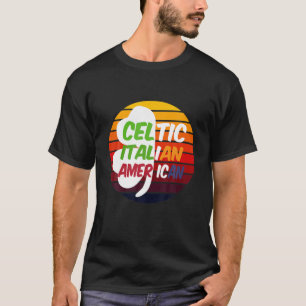 St. Patrick's Irish Italian Flag (Celtic Italian A T-Shirt