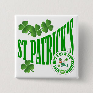 St Patrick's, kiss me i'm a leprechaun 2 Inch Square Button