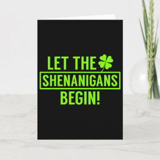St. Patricks Let The Shenanigans Begin Funny For M Card