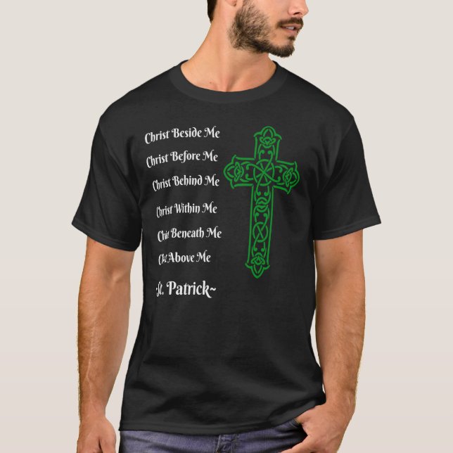 St. Patrick's Prayer Irish Green Christian Cross t T-Shirt (Front)