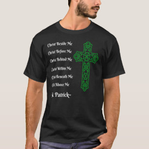 St. Patrick's Prayer Irish Green Christian Cross t T-Shirt