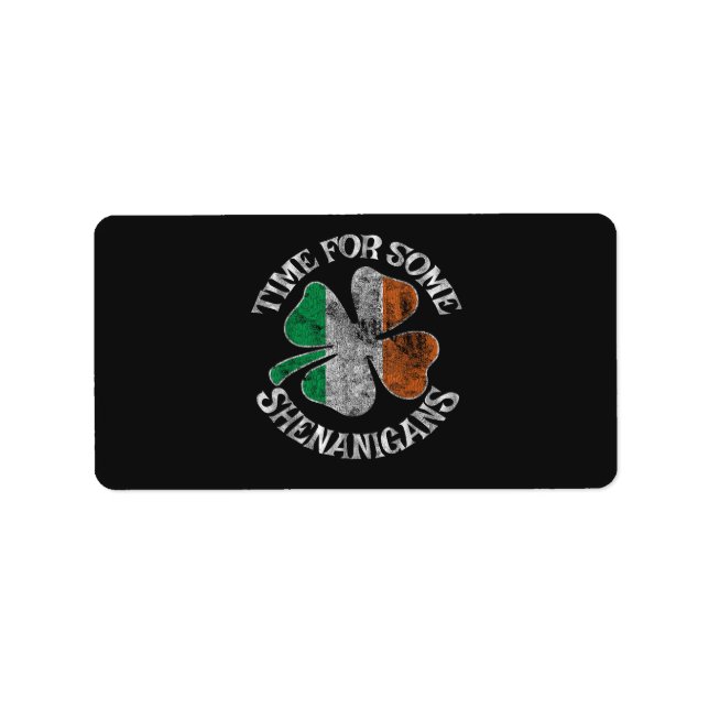 St. Patrick's Time for Some Shenanigans Clover Label (Front)