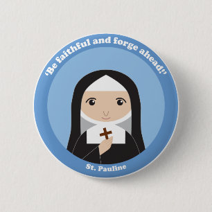 St. Pauline 2 Inch Round Button