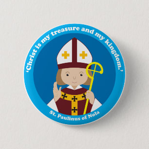 St. Paulinus of Nola 2 Inch Round Button