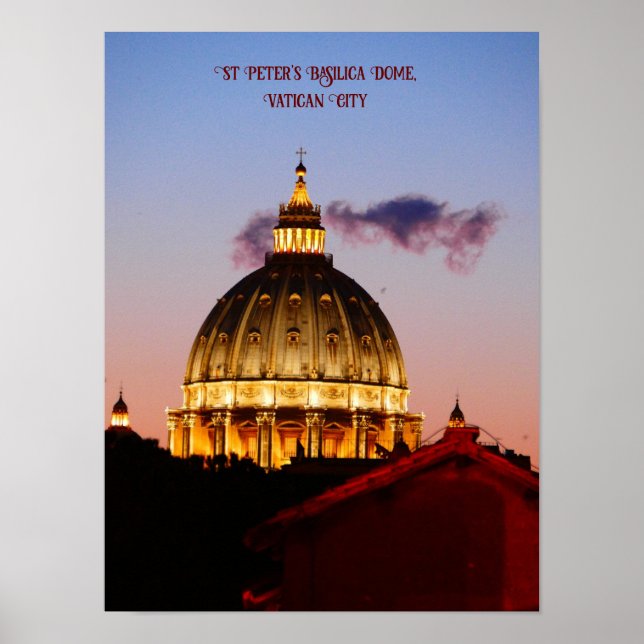 St Peter's Basilica Dome, Vatican City Poster (Front)