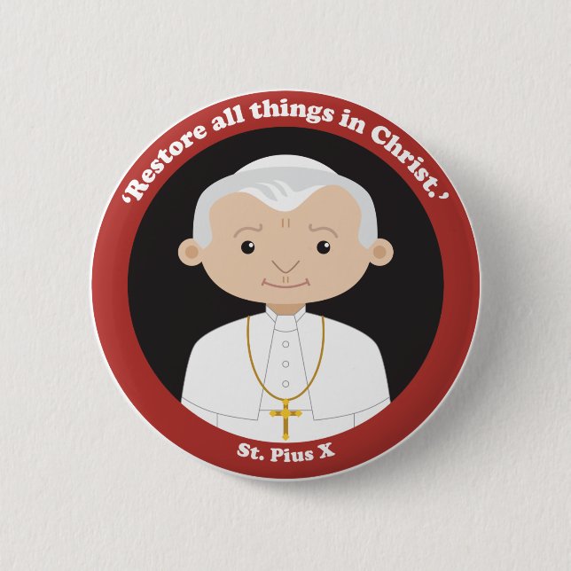 St. Pius X 2 Inch Round Button (Front)