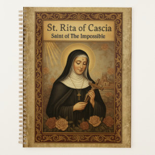 St Rita of Cascia Saint of the Impossible Catholic Planner