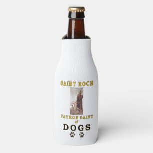 ST ROCH PATRON SAINT of DOGS Bottle Cooler