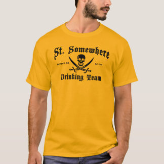 St T-shirt quelque part potable d'équipe