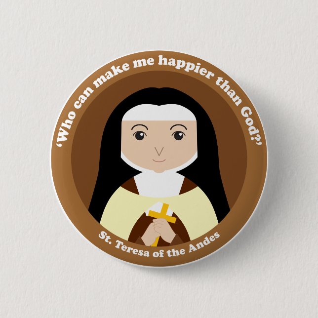 St. Teresa of the Andes 2 Inch Round Button (Front)