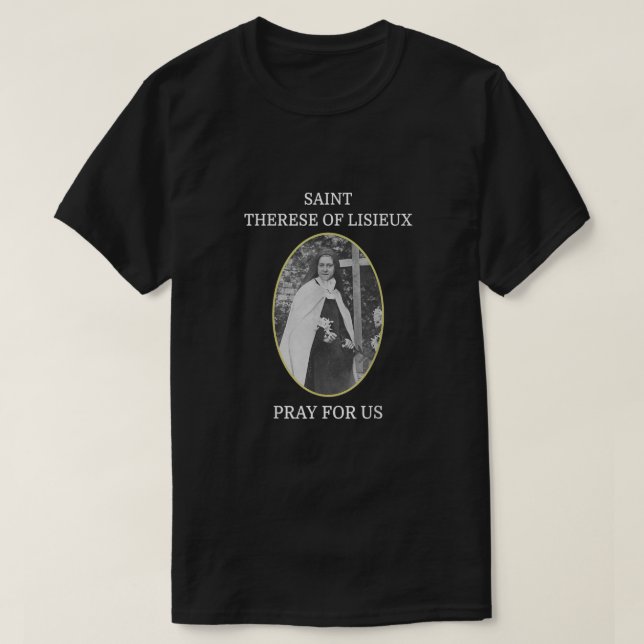 St Therese de Lisieux T-Shirt Saint Little Flower (Design devant)