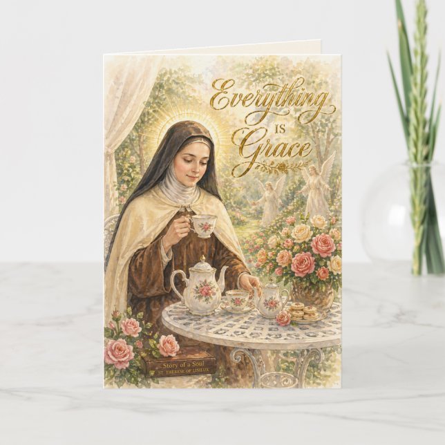 St Therese Everything is Grace Catholic  Card (Front)