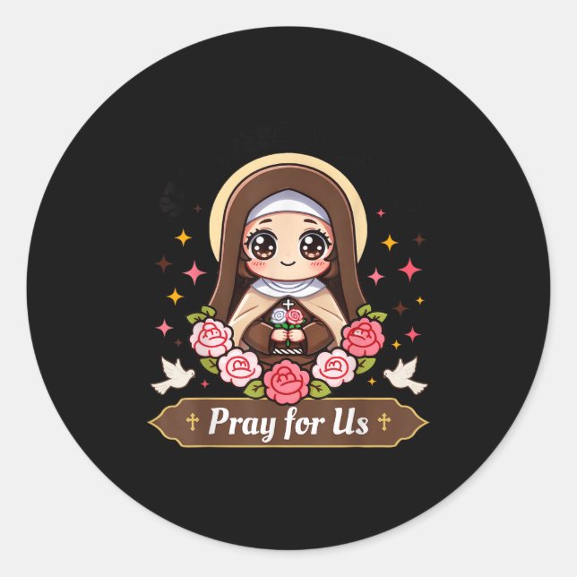 St Therese Of Lisieux Pray For Us Catholic Roses F Classic Round Sticker (Front)