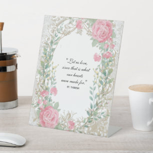 St. Therese Quote Pink Roses Wedding Floral Pedestal Sign