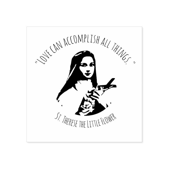 St. Therese the Little Flower Quote Rubber Stamp (Imprint)