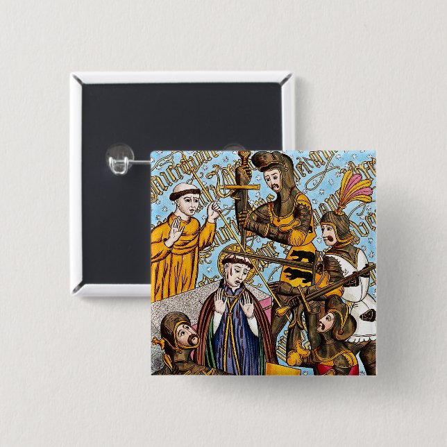 St. Thomas Becket’s Martyrdom (M 031) 2 Inch Square Button (Front & Back)