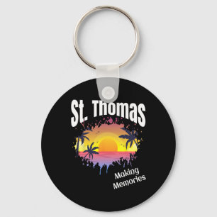 St Thomas Making Memories Matching Family Vacation Keychain