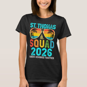 St Thomas Squad 2026 Vacation Friends Family T-Shirt