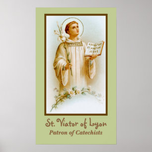 St. Viator of Lyon the Catechist (BF 02) Poster
