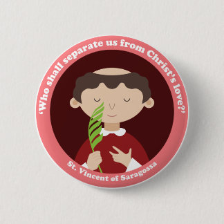 St. Vincent of Saragossa 2 Inch Round Button