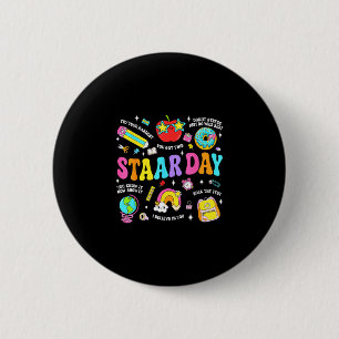 Staar day test teacher student positive teacher 2 inch round button