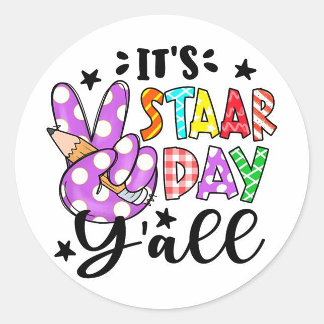 Staar Day Yall Peace Sign Teacher Funny Test Day  Classic Round Sticker (Front)