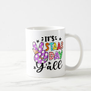 Staar Day Yall Peace Sign Teacher Funny Test Day  Coffee Mug