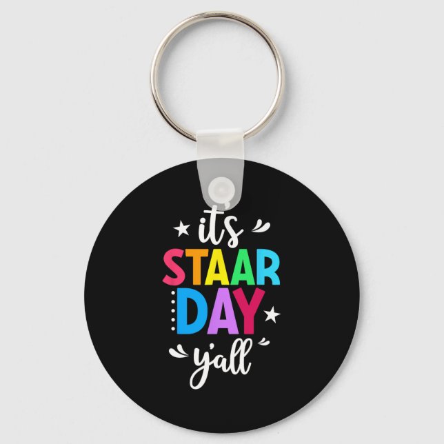 Staar Day Yall Test Day Testing Day Teacher Studen Keychain (Front)