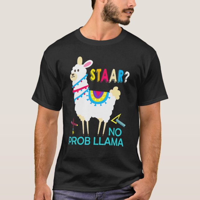 Staar No Prob Llama Test Day Teacher Exam Testing  T-Shirt (Front)