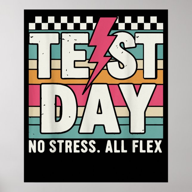 Staar State Teacher Testing Day No Stress All Flex Poster (Front)