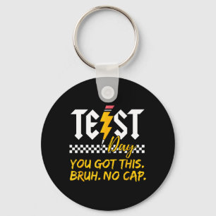 Staar State Testing Day Motivation Got This Bruh Keychain