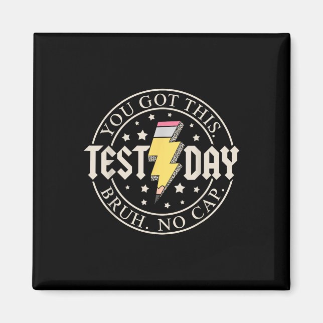 Staar State Testing Day Motivation You Got This Br Magnet (Front)