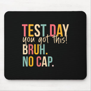 Staar State Testing Day Motivation You Got This Br Mouse Pad