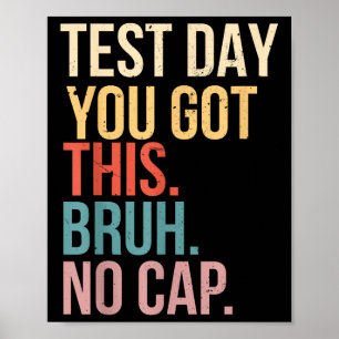 Staar State Testing Day Motivation You Got This Br Poster