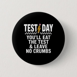 Staar State Testing Day Motivation You Will Eat Th 2 Inch Round Button