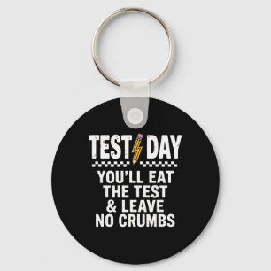 Staar State Testing Day Motivation You Will Eat Th Keychain