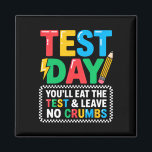 Staar State Testing Day Motivation You Will Eat Th Magnet<br><div class="desc">Staar State Testing Day Motivation You Will Eat The Test 1</div>