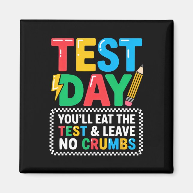 Staar State Testing Day Motivation You Will Eat Th Magnet (Front)