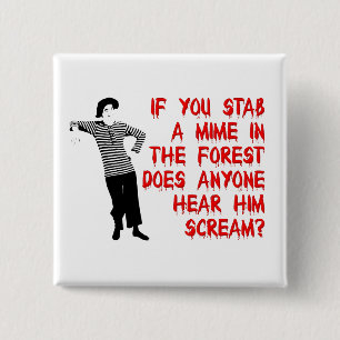 Stab A Mime Funny Bouton Humour de badge