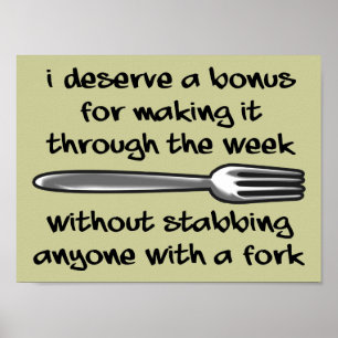 Stabbing Anyone With A Fork Funny Poster Sign