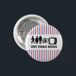 STABLE GENIUS Person Woman Man Camera TV 1 Inch Round Button<br><div class="desc">Add your own text or editing what is there. Check my shop for more!  If you buy it,  thank you! Be sure to share a pic on Instagram of it in action and tag me @shoshannahscribbles :)</div>