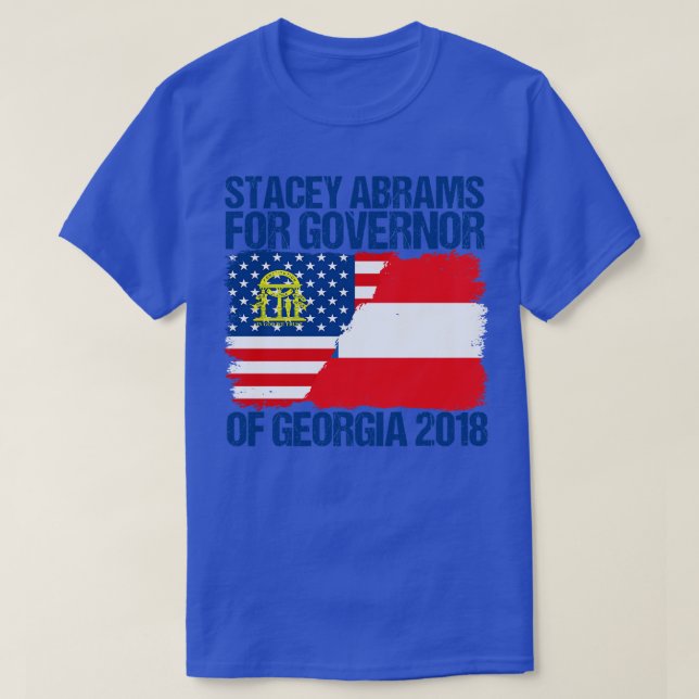 Stacey Abrams 2018 Georgia Governor Election T-Shirt (Design Front)
