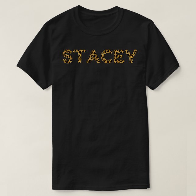 STACEY Leopard Print Funny Personalized Name Birth T-Shirt (Design Front)