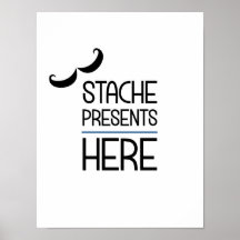 Stache Presents Here Party Sign Poster