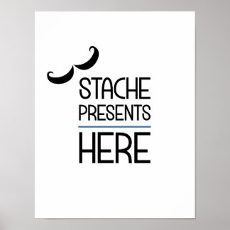 Stache Presents Here Party Sign Poster
