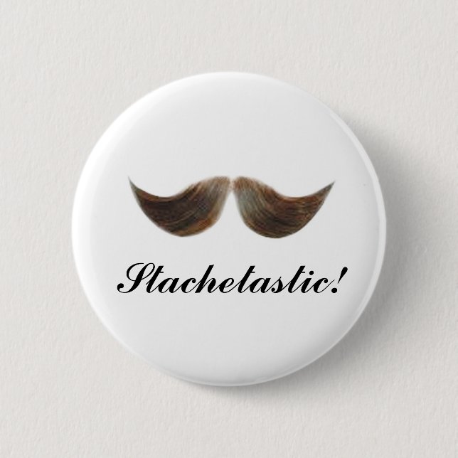 Stachetastic! 2 Inch Round Button (Front)