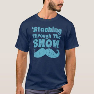 Staching Through The Snow Funny Moustache T Shirt