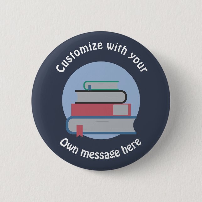 Stack of Books Reading Library Custom Text 2 Inch Round Button (Front)